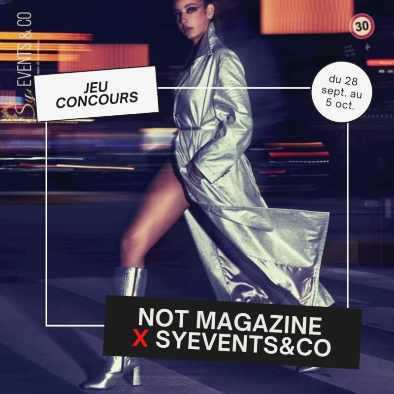 [CLÔTURÉ] Not Magazine x Syeventsandco